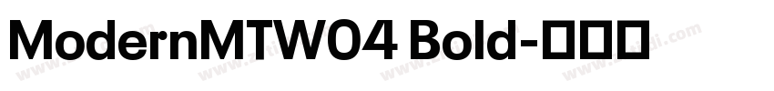 ModernMTW04 Bold字体转换